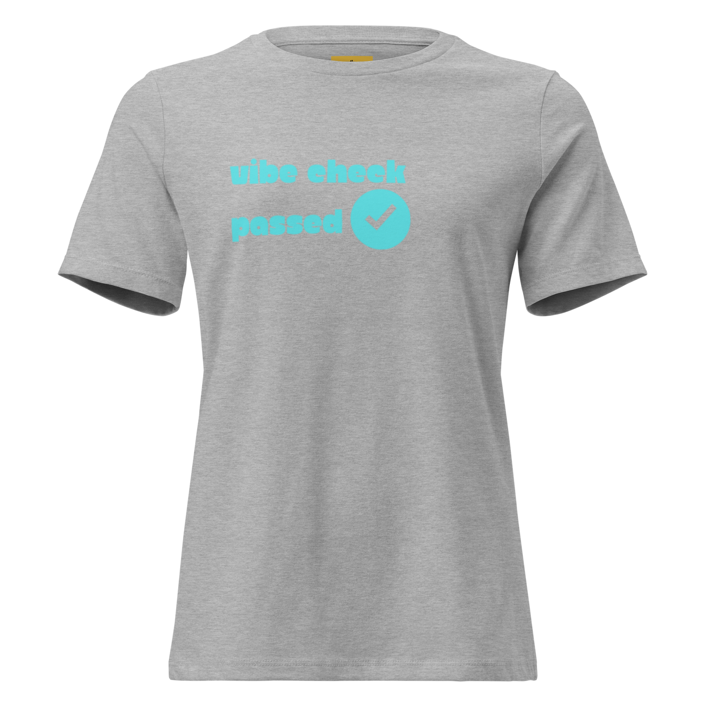 Check The Vibe Women's Relaxed T-Shirt