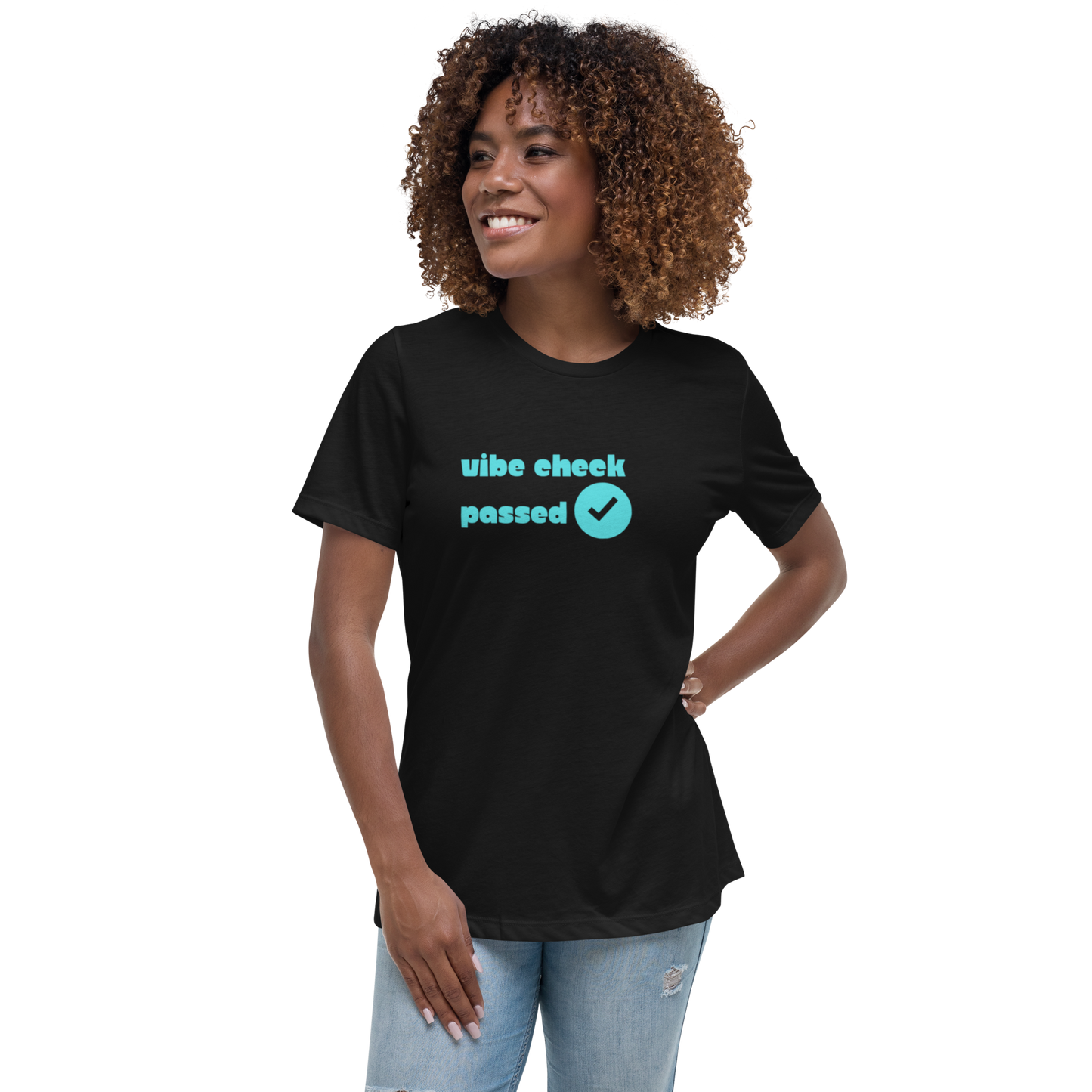 Check The Vibe Women's Relaxed T-Shirt
