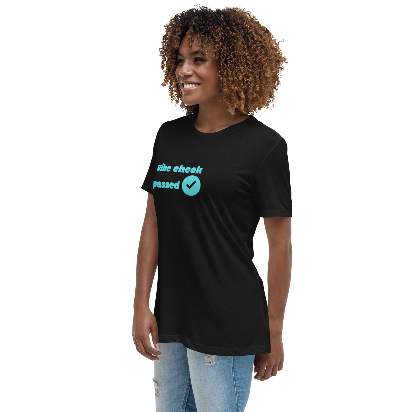 Check The Vibe Women's Relaxed T-Shirt