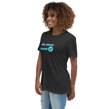 Check The Vibe Women's Relaxed T-Shirt