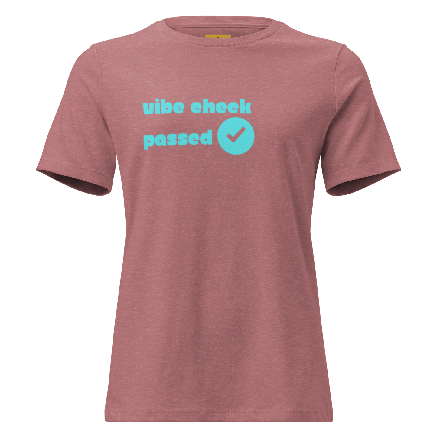 Check The Vibe Women's Relaxed T-Shirt