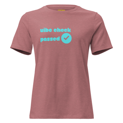 Check The Vibe Women's Relaxed T-Shirt