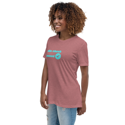 Check The Vibe Women's Relaxed T-Shirt