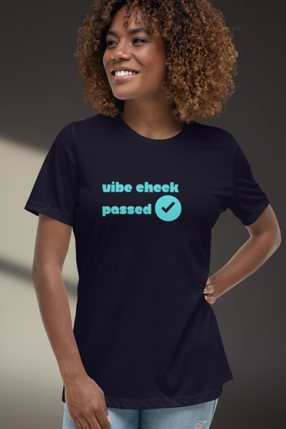 Check The Vibe Women's Relaxed T-Shirt