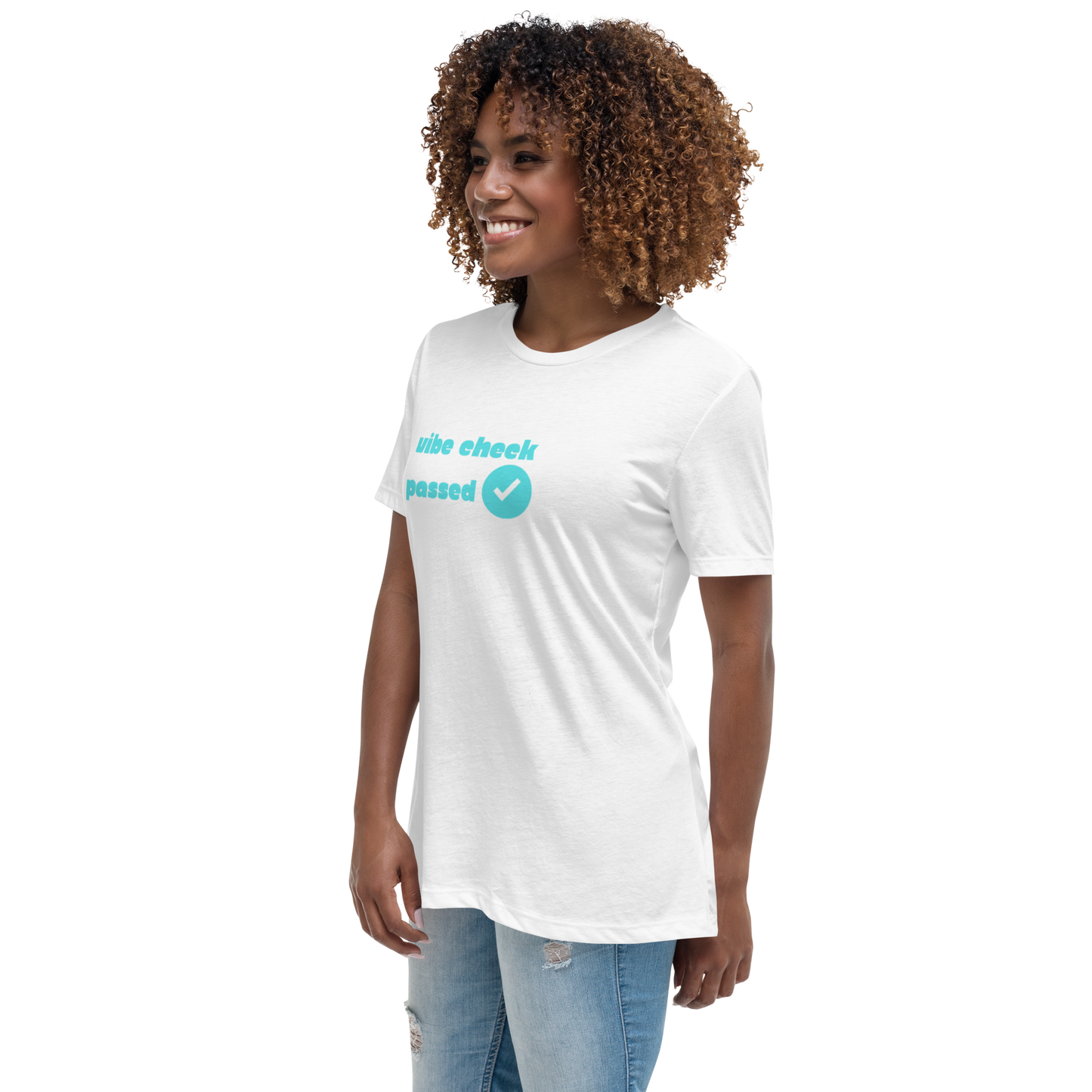 Check The Vibe Women's Relaxed T-Shirt