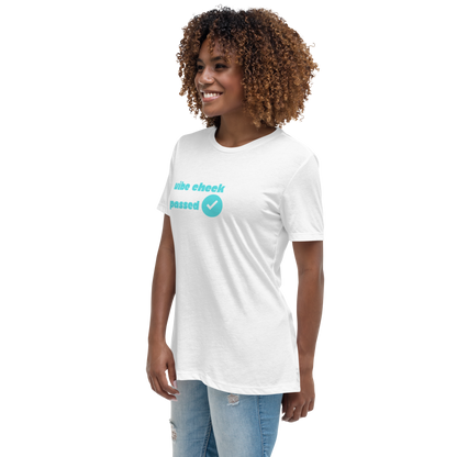 Check The Vibe Women's Relaxed T-Shirt